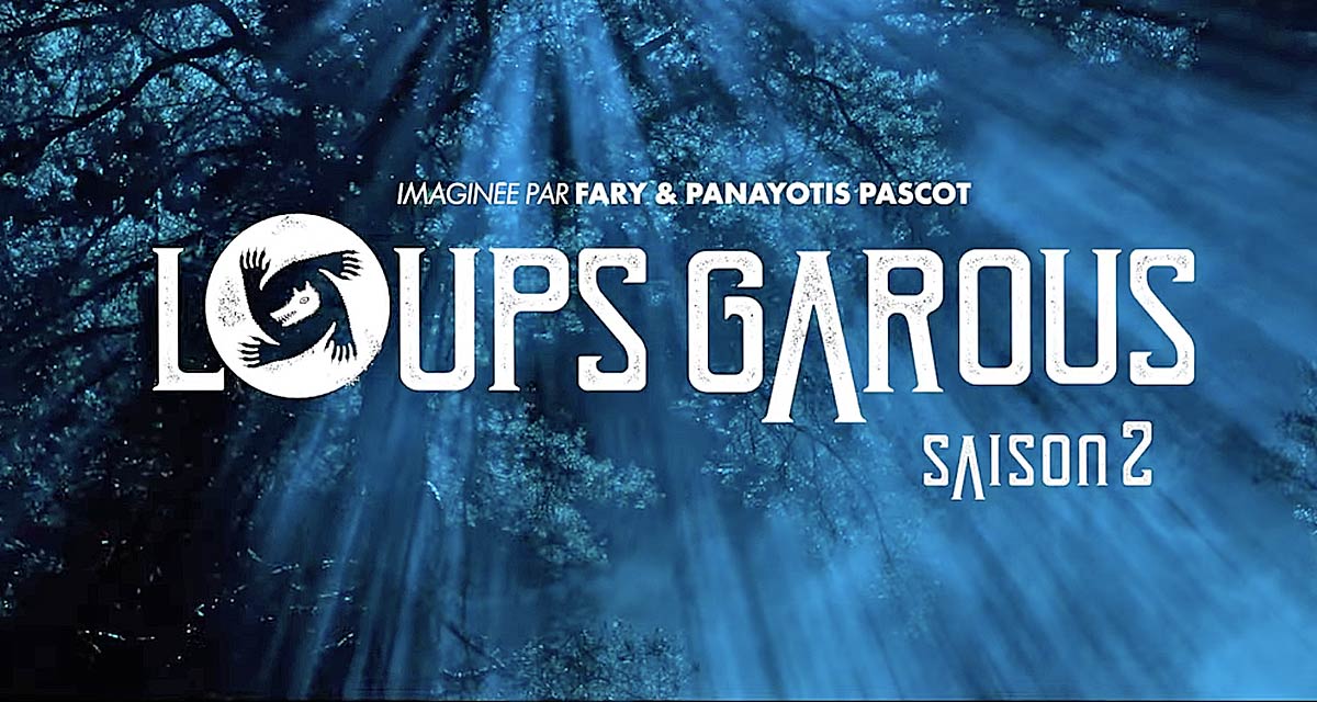 Loups-Garous Saison 2 sur Canal+ : Casting Complet, Date de Diffusion et Nouveautés Explosives